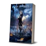 Un compagnon impitoyable, tome 1, prisonnière du dragon