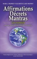 Affirmations, décrets, mantras, les essentiels