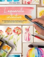 Aquarelle intuitive, (l')
