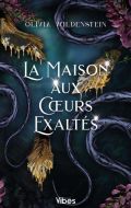 Maison aux coeurs exaltés, (la)