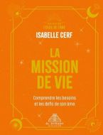 Mission de vie, (la)