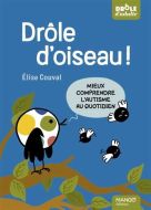Drôle d'oiseau !