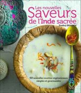 Nouvelles saveurs de l'inde sacrée, (les)
