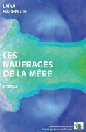 Naufragés de la mère, (les)
