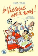 Victoire est à nous !, (la)