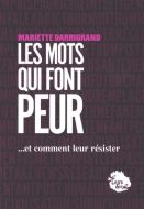 Mots qui font peur, (les)