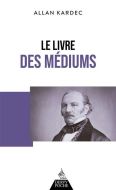 Livre des médiums ou guide des médiums et des évocateurs, (le)