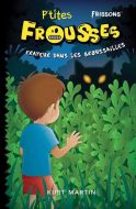 Frayeur dans les broussailles