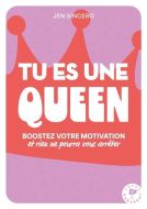 Tu es une queen !