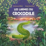 Larmes du crocodile, (les)