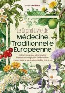 Grand livre de médecine traditionnelle européenne, (le)