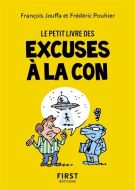 Petit livre des excuses à la con, (le)