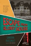 Escape from hillcrest house