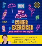 Cahier d'exercices pour améliorer son anglais, (le)