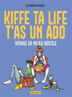 Kiffe ta life, t'as un ado