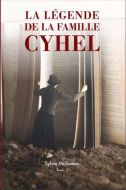Légende de la famille cyhel, (la)