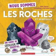 Nous sommes les roches et minéraux