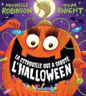 Citrouille qui a saboté l’halloween, (la)
