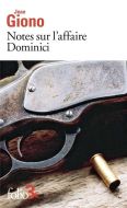 Notes sur l'affaire dominici ; essai sur le caractère des personnages