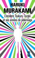 Incolore tsukuru tazaki et ses années de pèlerinage, (l')