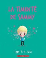 Timidité de sammy, (la)