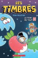 Faim de tout, (la)