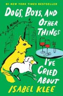 Dogs, boys, and other things i’ve cried about