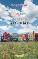 Imaginaire, bon sens et fantaisies