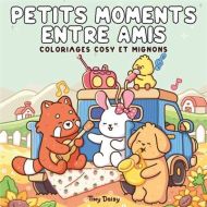 Petits moments entre amis