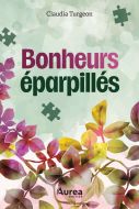 Bonheurs éparpillés