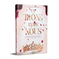 Un trône entre nous
