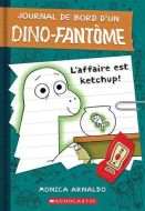 Affaire est ketchup!, (l')