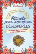 Rituels pour situations désespérées