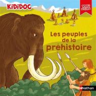 Peuples de la préhistoire, (les)