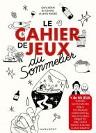 Cahier de jeux du sommelier, (le)