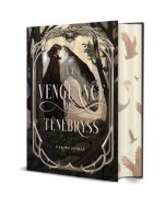 Vengeance des ténébryss, (la)