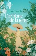 Or blanc de la terre, (l')