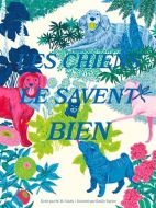 Chiens le savent bien, (les)