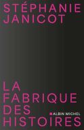 Fabrique des histoires, (la)