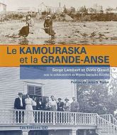 Kamouraska et la grande-anse, (le)