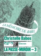 Mémoire de babel, (la)