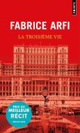Troisième vie, (la)