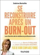 Se reconstruire après un burn-out