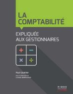 Comptabilité expliquée aux gestionnaires, (la)