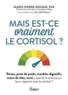 Mais est-ce vraiment le cortisol ?