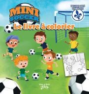 Mini soccer - le livre à colorier