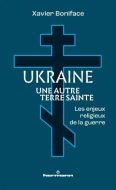 Ukraine, une autre terre sainte