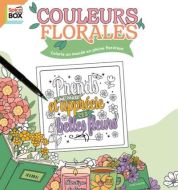 Couleurs florales - colorie un monde en pleine floraison