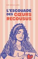 Escouade des coeurs recousus, 1, (l')