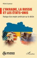 Ukraine, la russie et les etats-unis, (l')